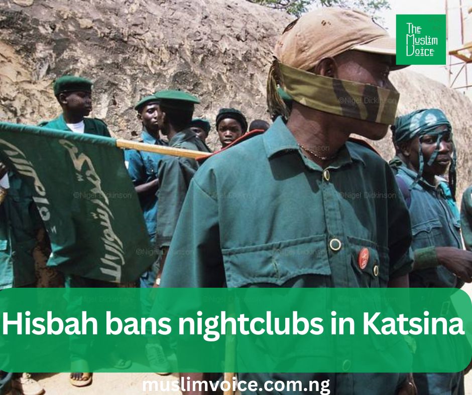 Hisbah Bans Nightclubs In Katsina The Muslim Voice Nigeria